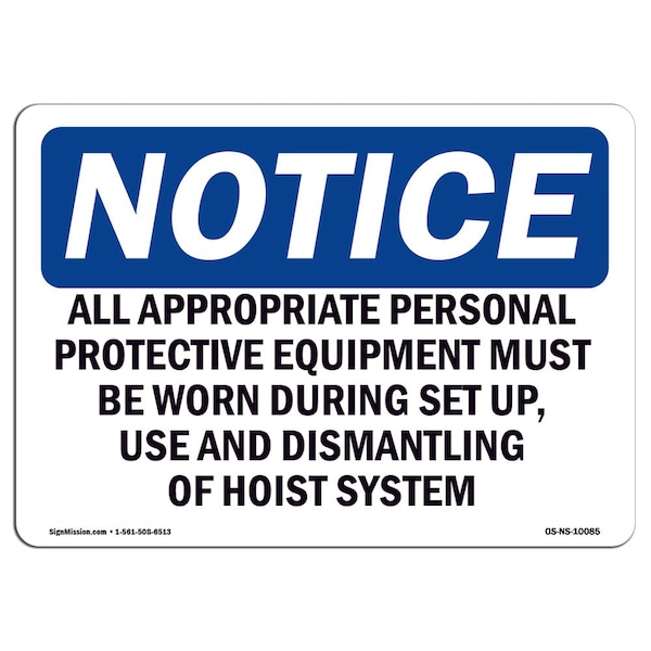 OSHA Sign, All Appropriate Personal Protective Equipment, 14in X 10in Alum, 14" W, 10" H, Landscape